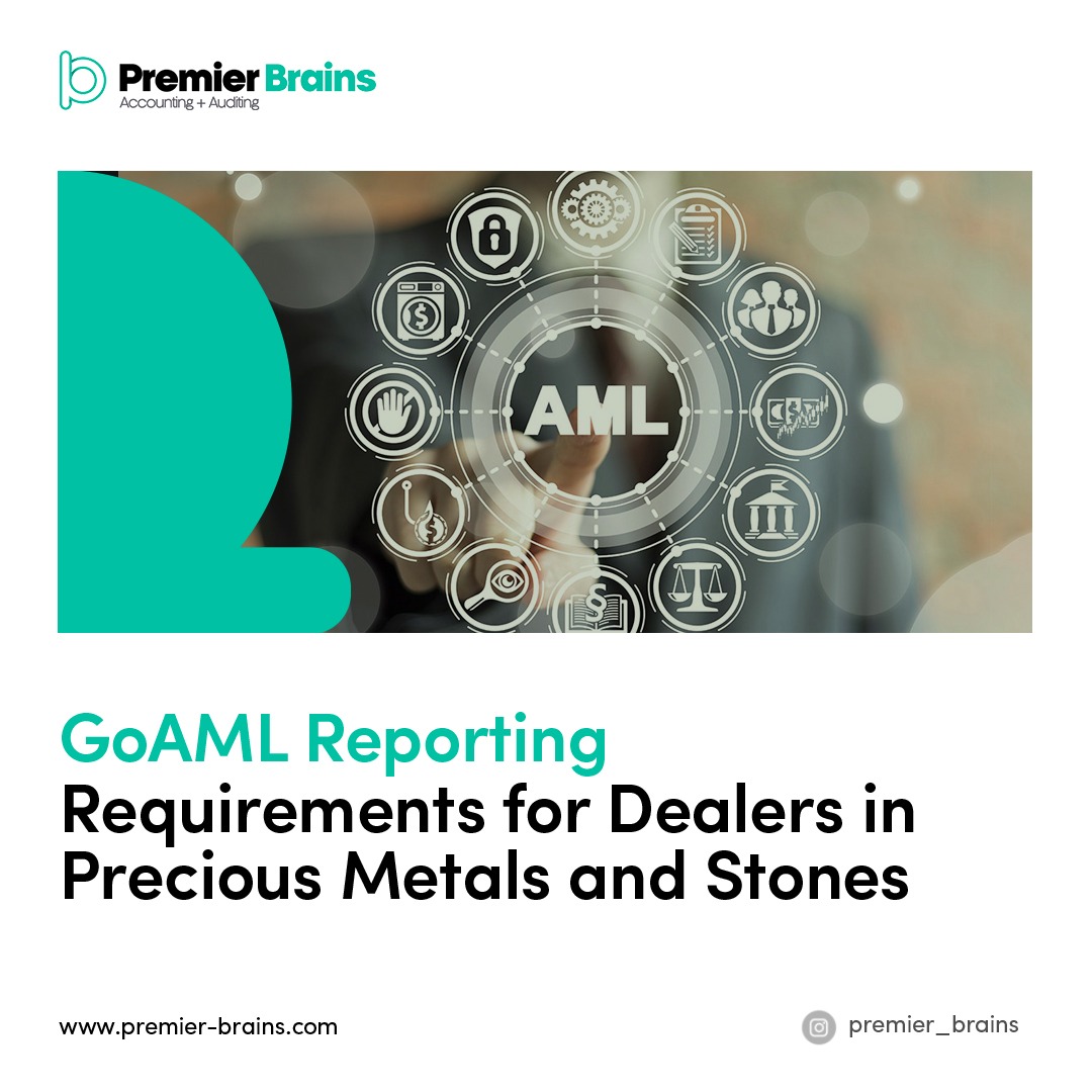 GoAML Reporting Requirements | Premier Brains
